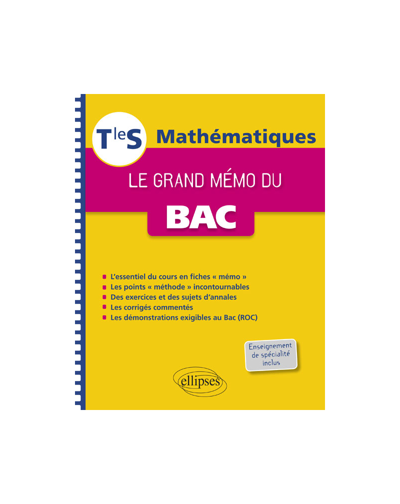 Mathématiques - Le grand mémo du Bac - Terminale S enseignements spécifique et de spécialité