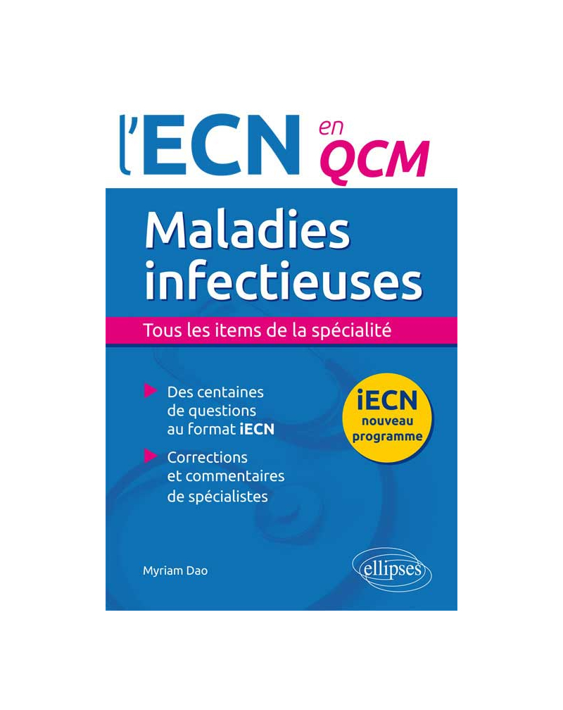 Maladies infectieuses. Tous les items de la spécialité