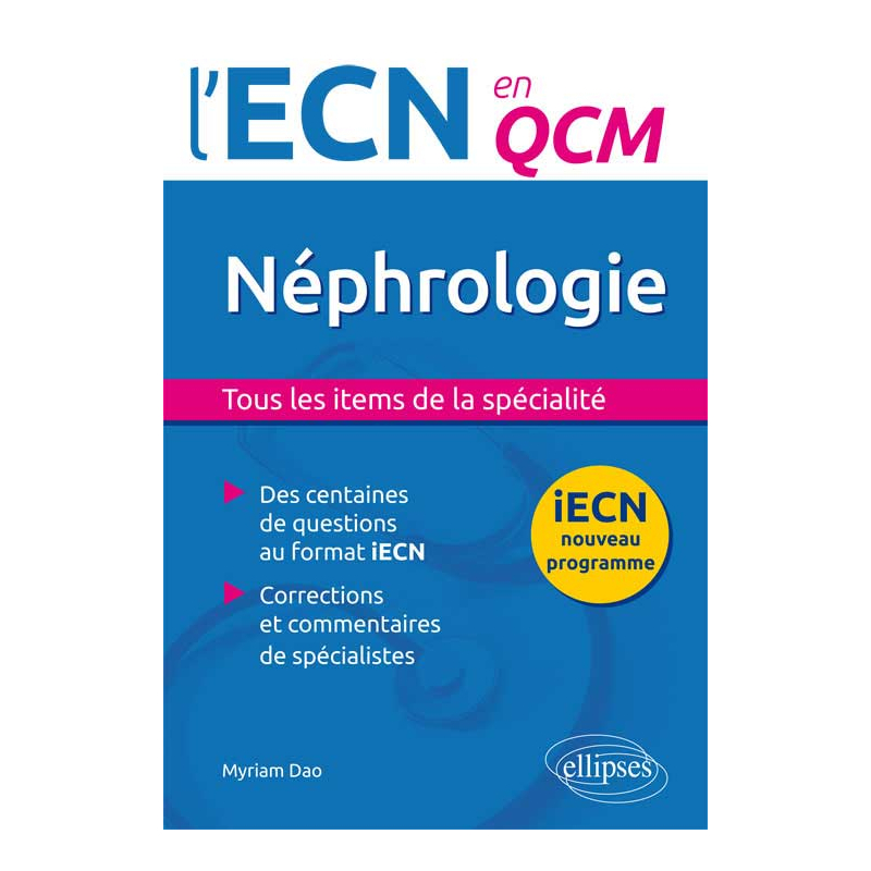 Néphrologie. Tous les items de la spécialité