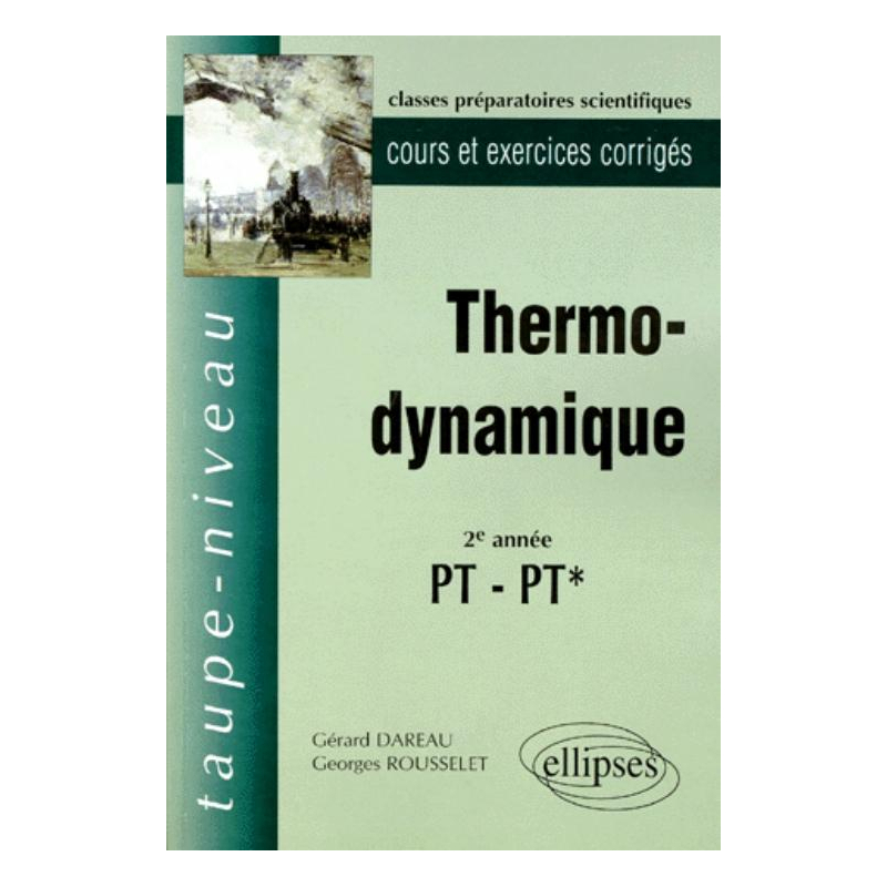 Thermodynamique PT-PT* - Cours et exercices corrigés