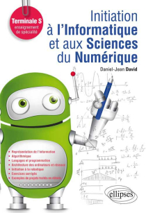 Initiation à l`Informatique et aux Sciences du Numérique (ISN) - Terminale S enseignement de spécialité