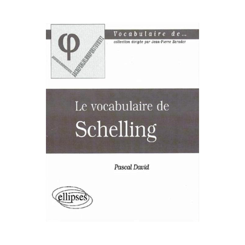 vocabulaire de Schelling (Le)