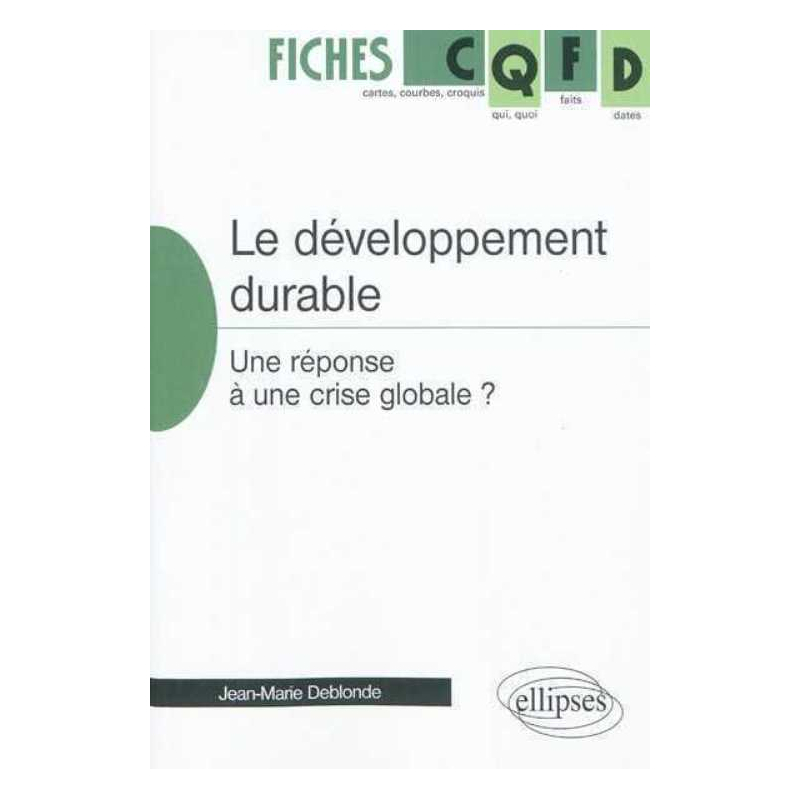 Le développement durable, une réponse à une crise globale ?