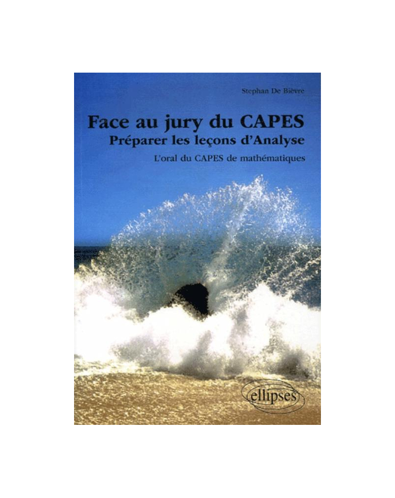 Face au jury du CAPES, Préparer les leçons d'Analyse