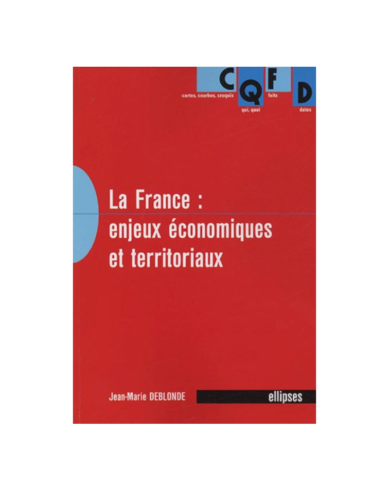La France : enjeux économiques et territoriaux