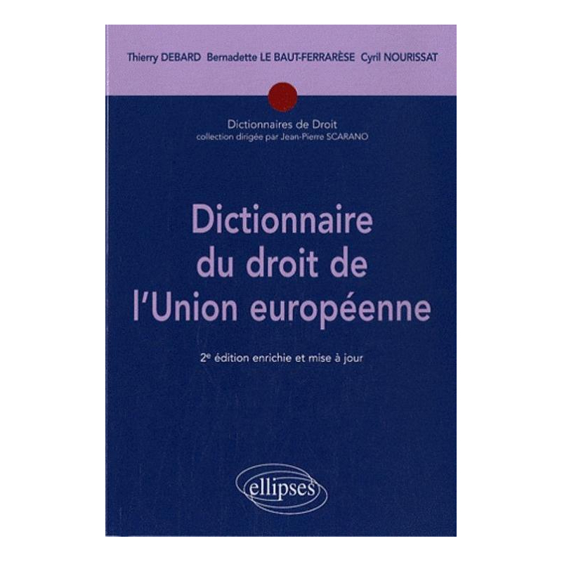 Dictionnaire du droit de l'Union européenne - 2e édition