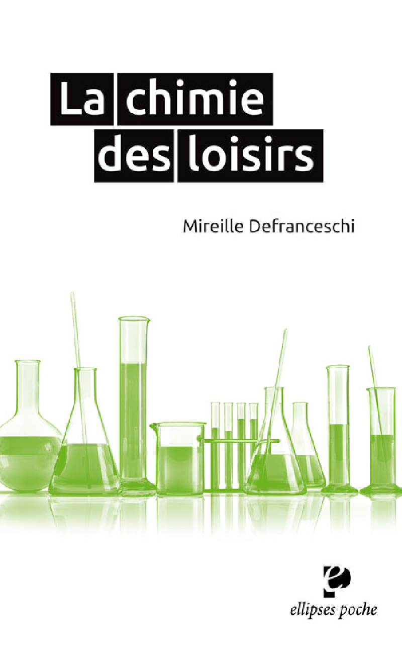 La chimie des loisirs