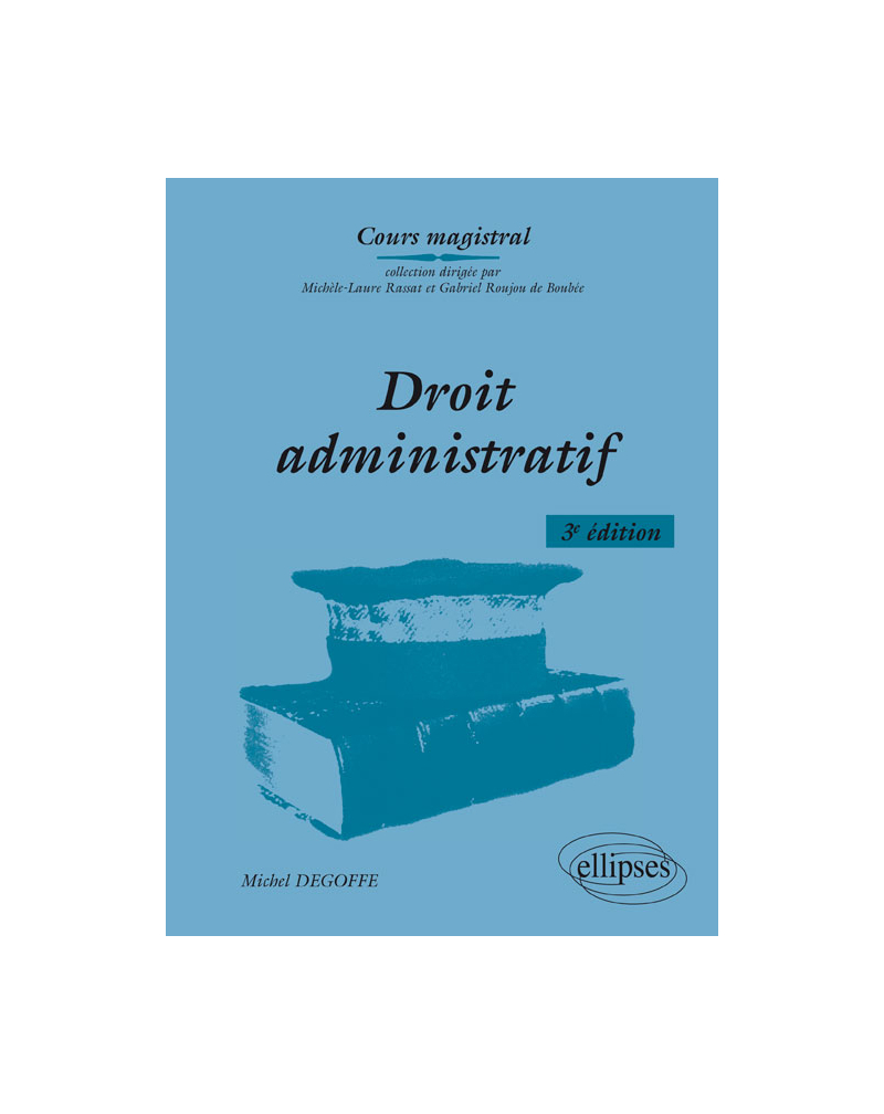 Droit administratif - 3e édition
