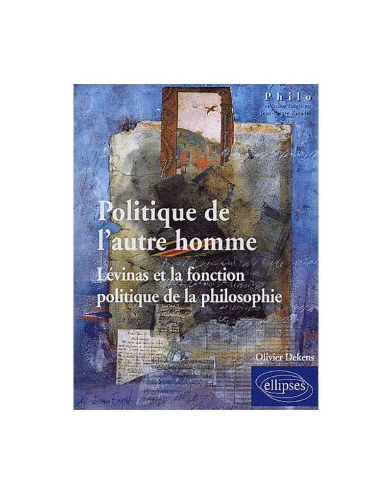 Politique de l'autre homme - Lévinas et la fonction politique de la philosophie