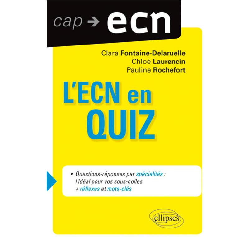 L'ECN en QUIZZ (+ réflexes et mots clés)