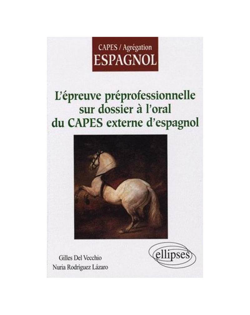 L'épreuve préprofessionnelle sur dossier à l'oral du CAPES externe d'espagnol