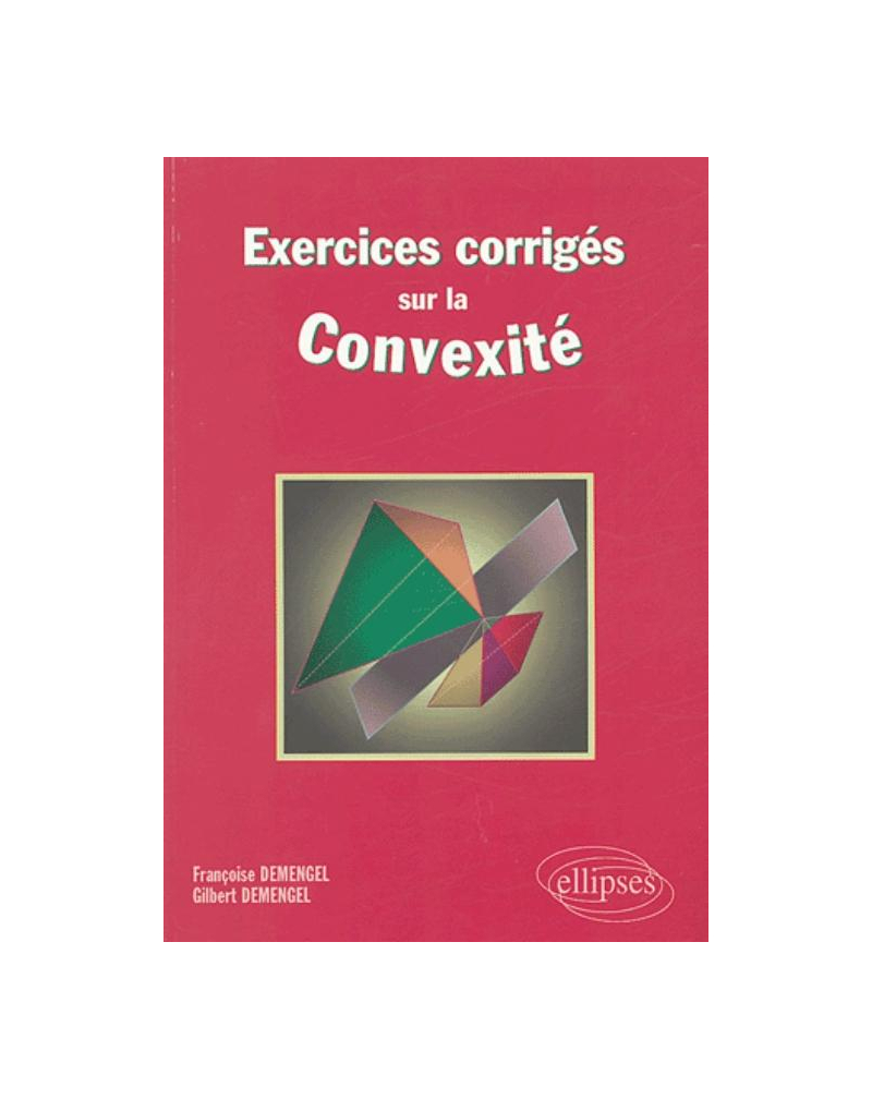 Exercices corrigés sur la convexité