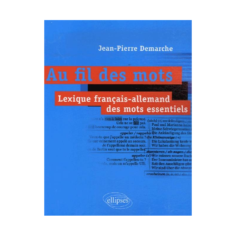 Au fil des mots. Lexique français-allemand des mots essentiels