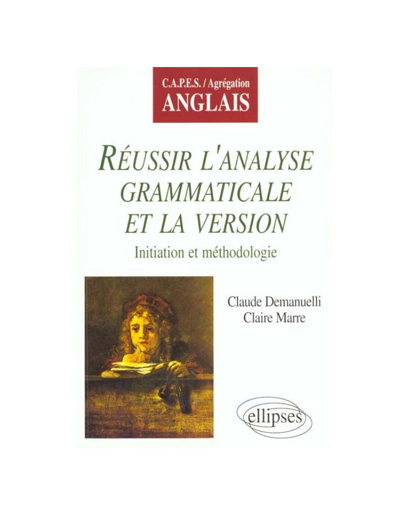 Réussir l'analyse grammaticale et la version