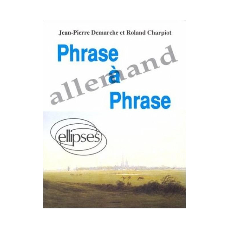 Phrase à phrase - Allemand