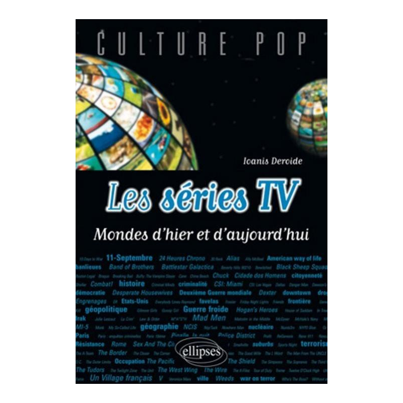 Les séries TV - Mondes d'hier et d'aujourd'hui