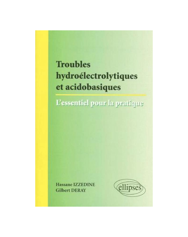 Troubles hydroélectriques et acido-basiques : l'essentiel pour la pratique