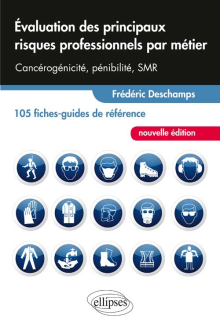 Évaluation des principaux risques professionnels par métier - 105 fiches-guides de référence - nouvelle édition