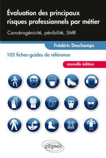 Évaluation des principaux risques professionnels par métier - 105 fiches-guides de référence - nouvelle édition