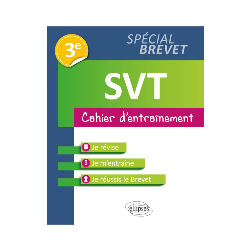 SVT - 3e spécial Brevet - Cahier d'entraînement