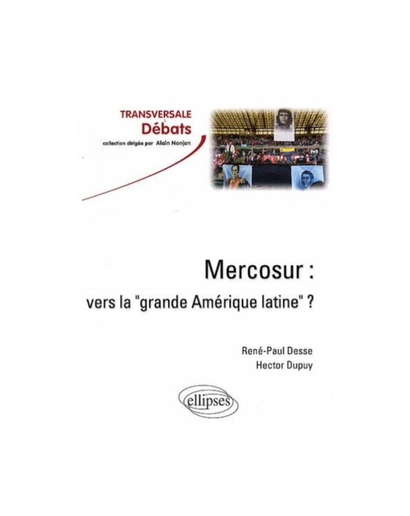 Mercosur : vers la 'grande Amérique latine' ?