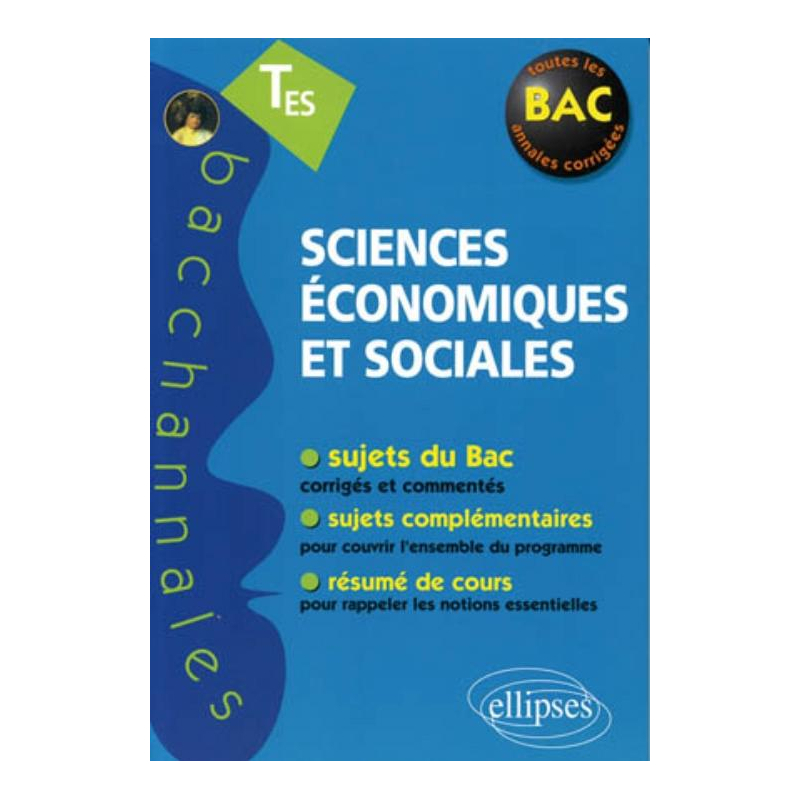 Sciences économiques et sociales, Terminale ES - Enseignement obligatoire et de spécialité - nouvelle édition