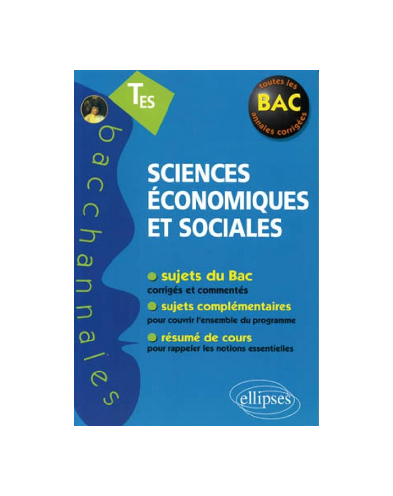 Sciences économiques et sociales, Terminale ES - Enseignement obligatoire et de spécialité - nouvelle édition