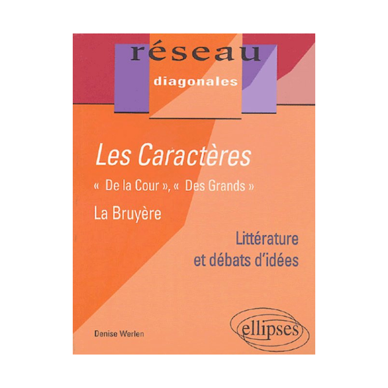 La Bruyère, Les Caractères - 'De la cour', 'Des grands'