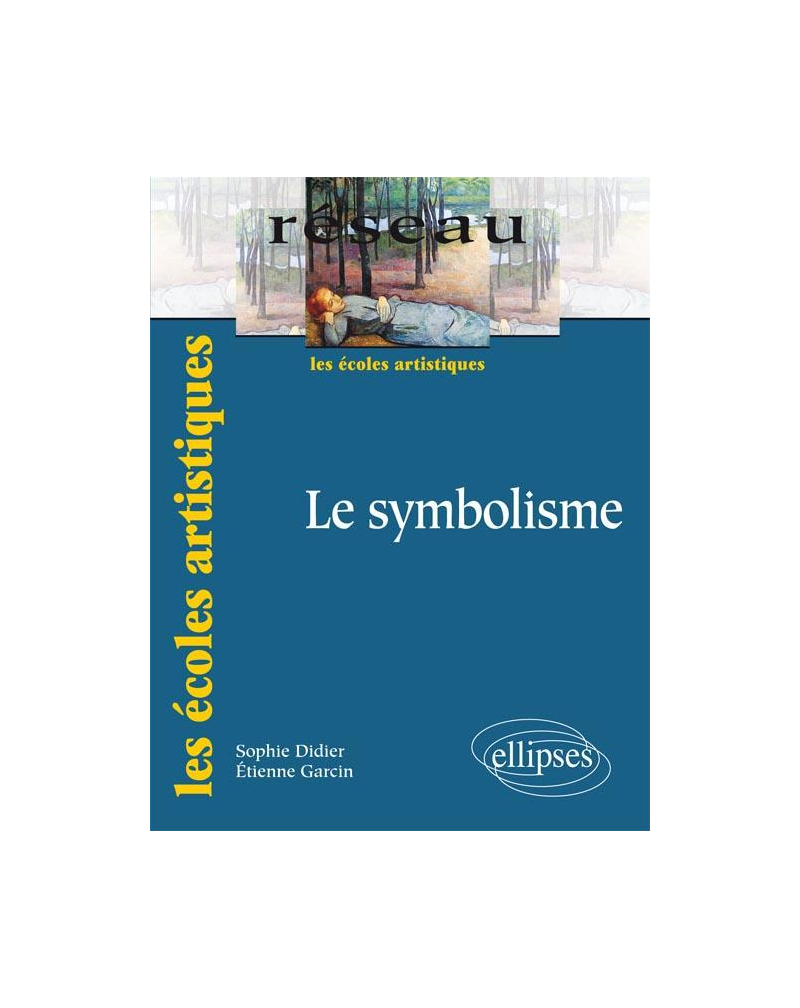 Le symbolisme. Nouvelle édition