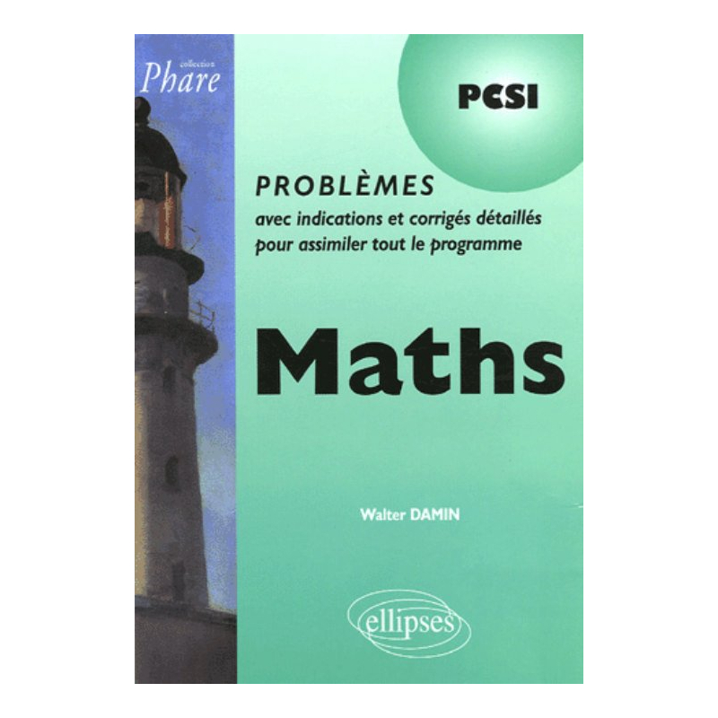 Mathématiques PCSI - Problèmes corrigés