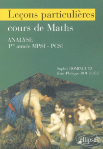 Leçons particulières sur le cours de Mathématiques - 1re année de prépa scientifique