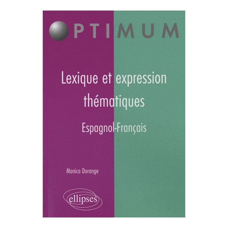 Lexique et expression thématiques - Espagnol-Français