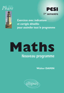Mathématiques PCSI - Exercices corrigés - 1re semestre - conforme au nouveau programme 2013