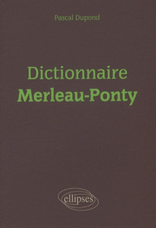 Dictionnaire Merleau-Ponty