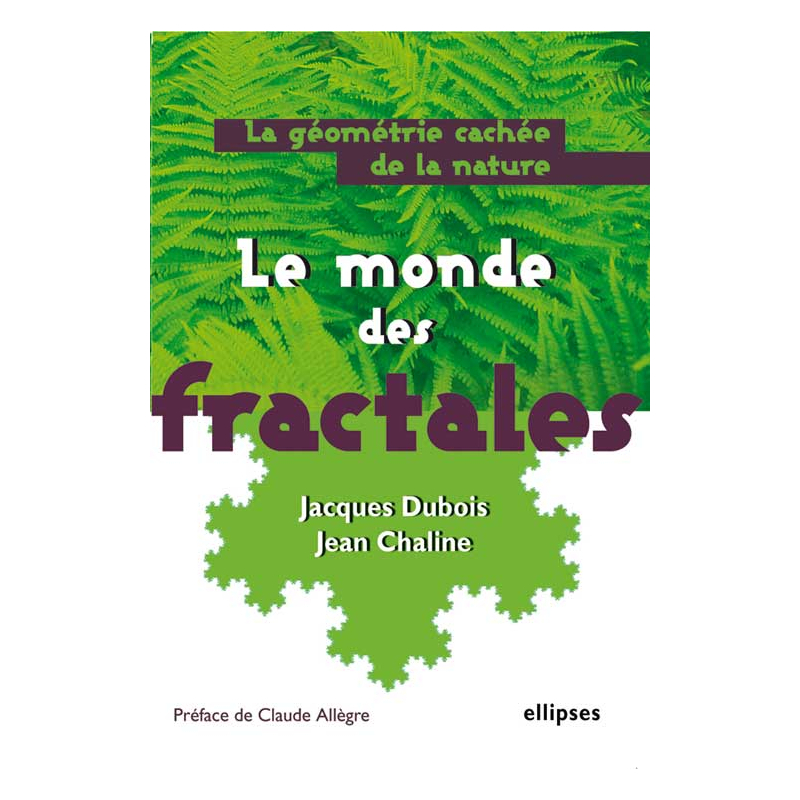 Le monde des fractales, La géométrie cachée de la nature