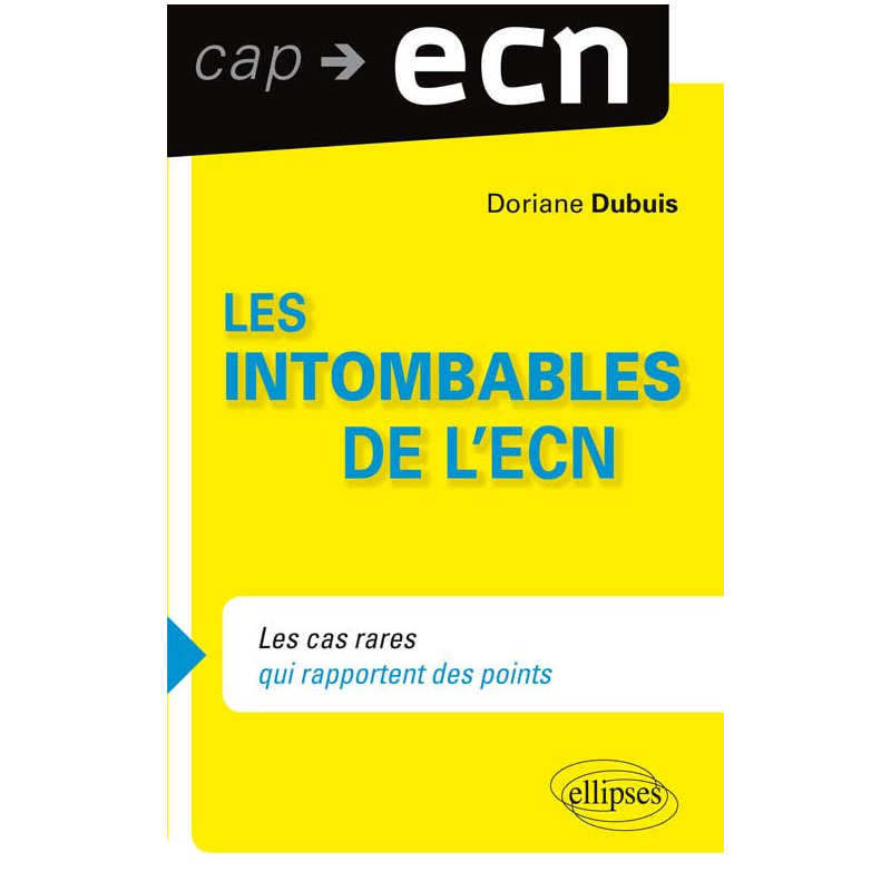 Les intombables de l'ECN. Les cas rares qui rapportent des points