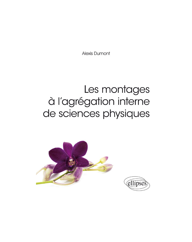 Les montages à l'agrégation interne de sciences physiques