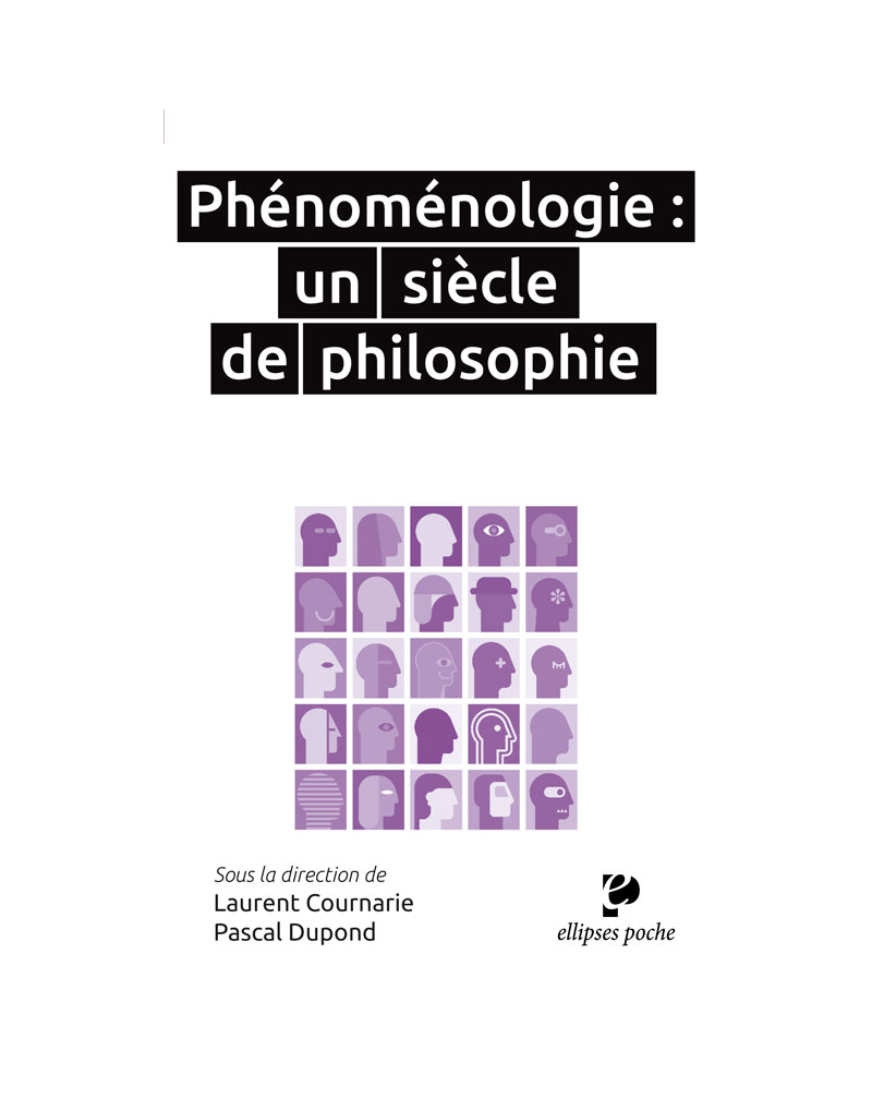Phénoménologie : un siècle de philosophie