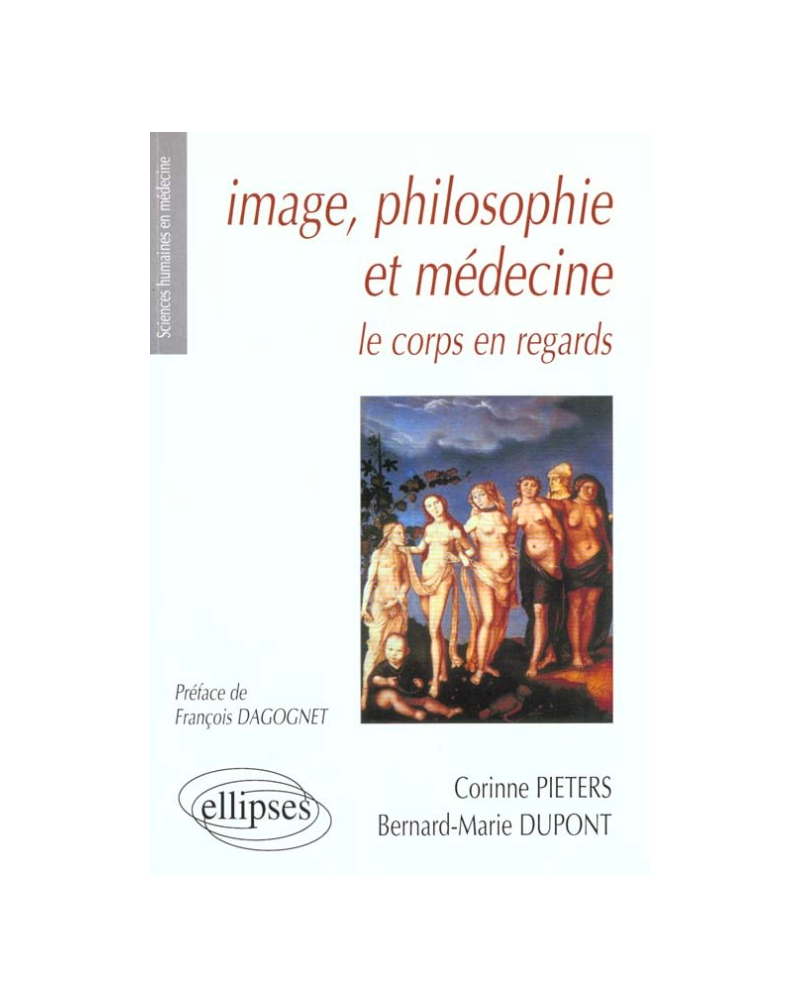 Image, philosophie et médecine - Le corps en regards