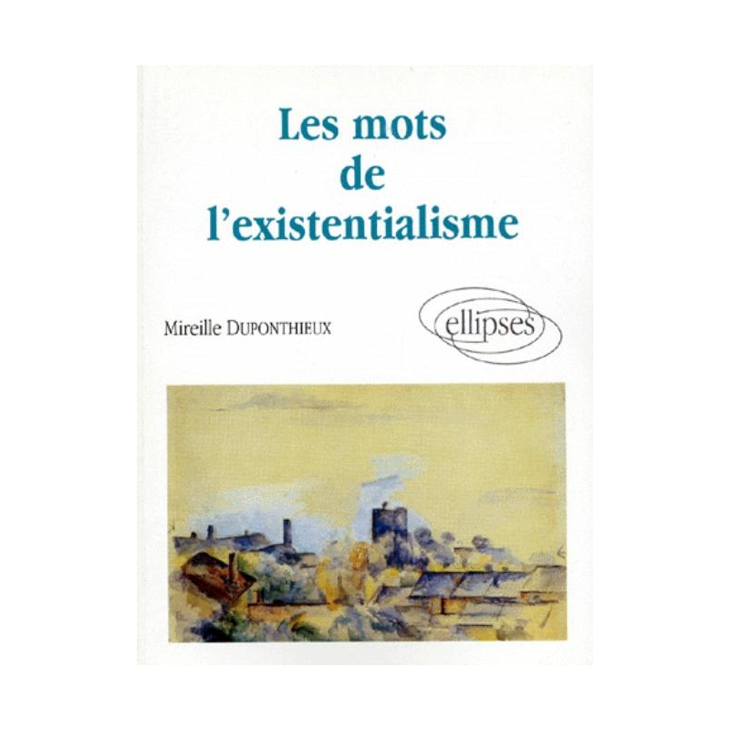Les mots de l'existentialisme
