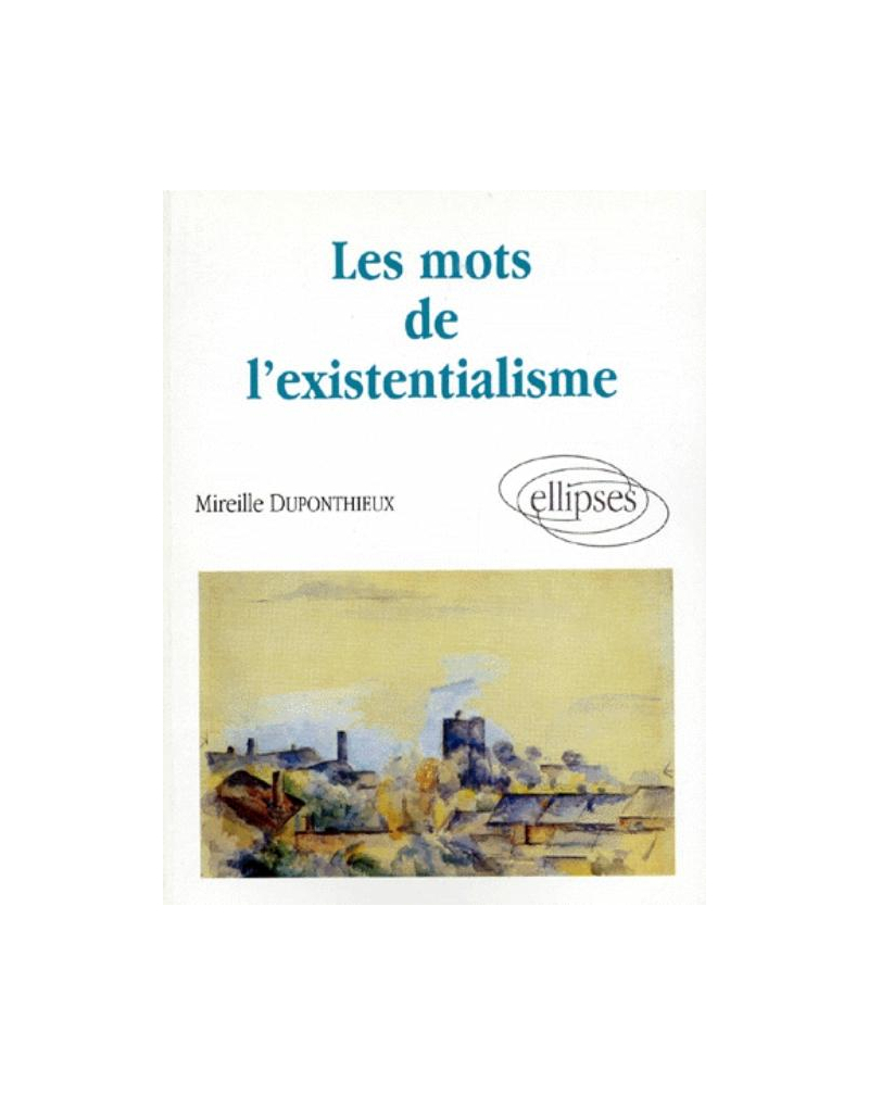 Les mots de l'existentialisme