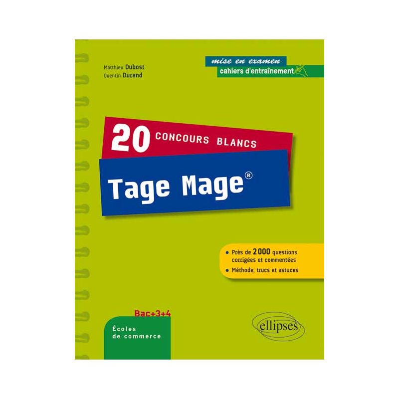 20 concours blancs Tage Mage®. Méthode, astuces, rappels de cours