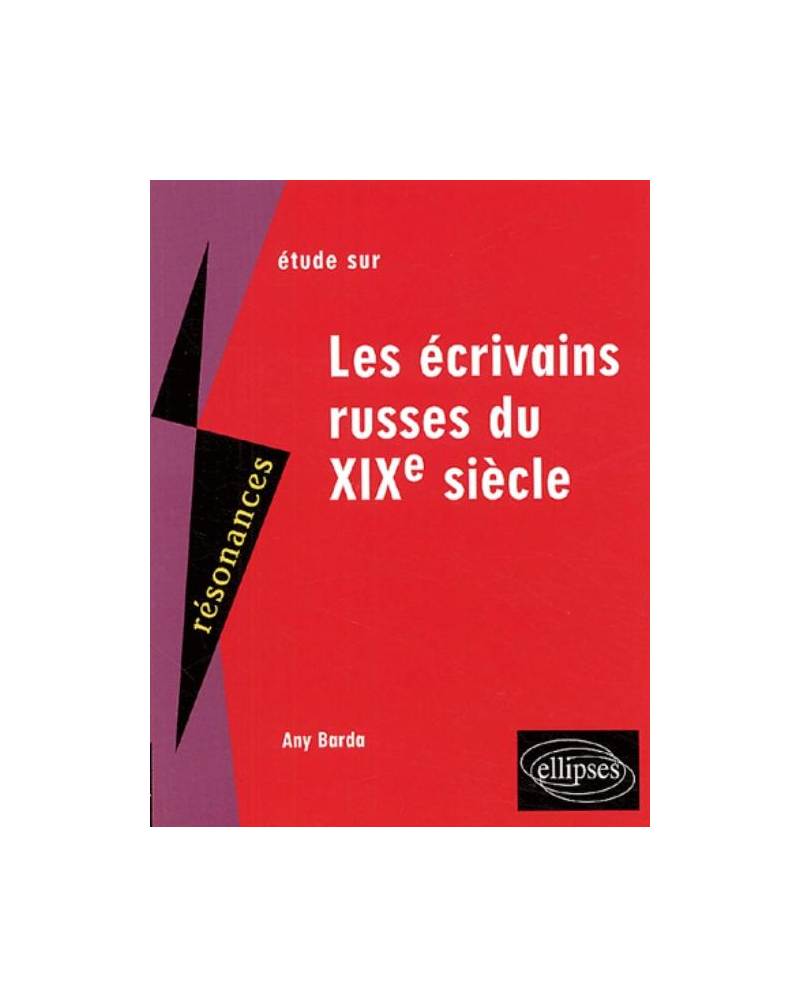 Les écrivains russes du XIXe siècle
