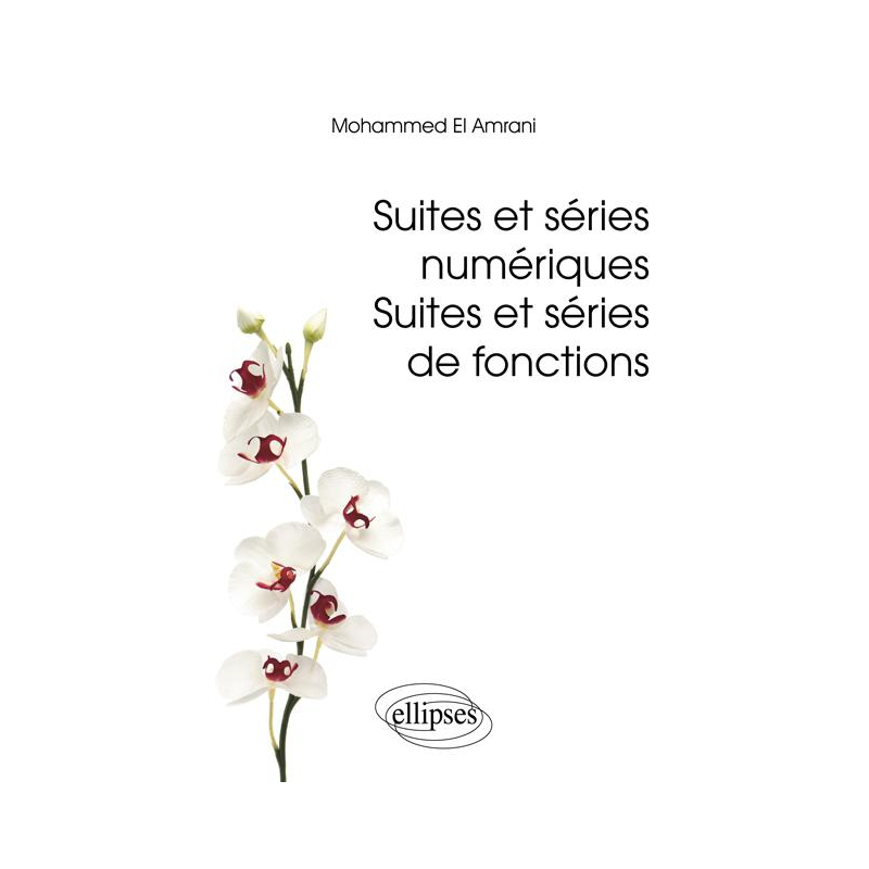 Suites et séries numériques. Suites et séries de fonctions