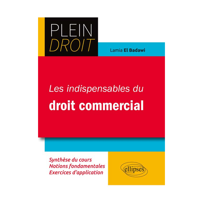Les indispensables du droit commercial