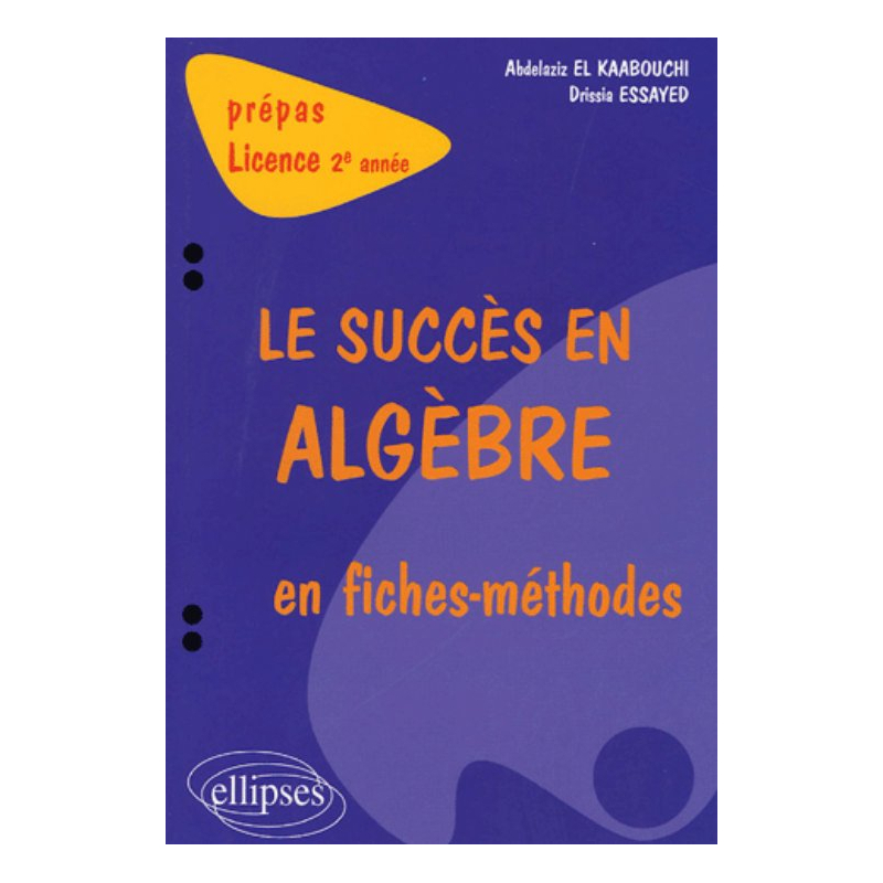 succès en algèbre en fiches-méthodes (Le) - 2e année