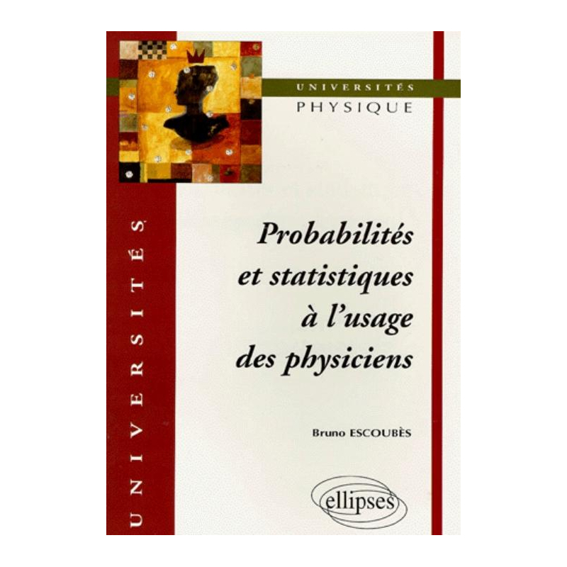 Probabilités et statistiques à l'usage des physiciens
