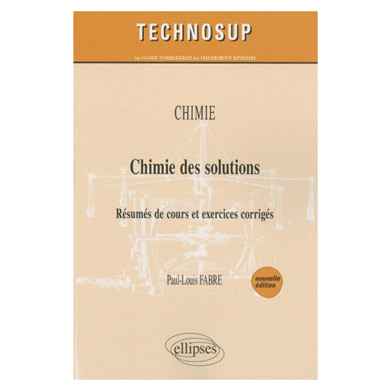 Chimie des solutions - Niveau B - 2e édition