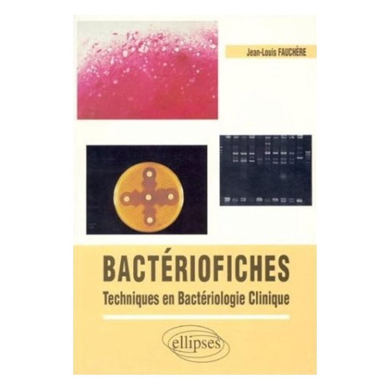 Bactério-fiches - Techniques en bactériologie clinique
