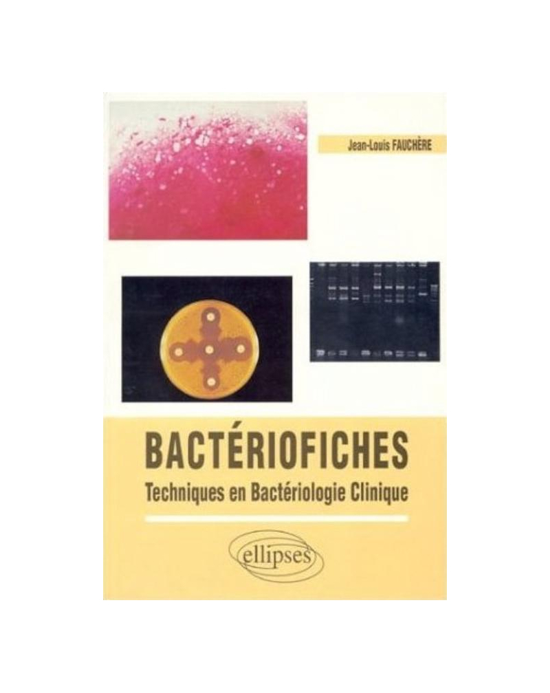 Bactério-fiches - Techniques en bactériologie clinique